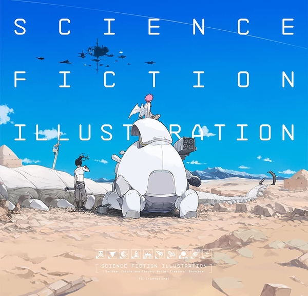 Бумажная книга «Science Fiction Illustration: The Near Future and Fantasy Worlds Creators' Showcase» - фото №1
