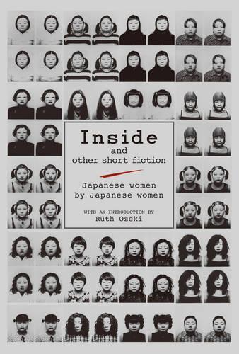 Бумажная книга «Inside And Other Short Fiction: Japanese Women By Japanese Women», авторов Эми Ямада, Рио Симамото, Тамаки Дайдо - фото №1