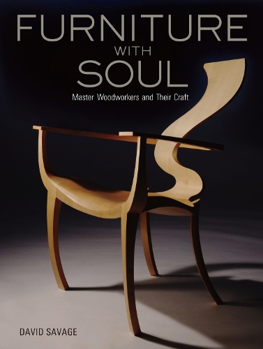 Бумажная книга «Furniture With Soul: Master Woodworkers And Their Craft», автор Дэвид Сэвидж - фото №1