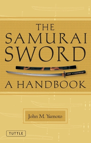 Паперова книга «The Samurai Sword: A Handbook», автор Джон М. Юмото - фото №1