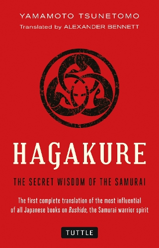 Бумажная книга «Hagakure: The Secret Wisdom of the Samurai», автор Ямамото Цунэтомо - фото №1