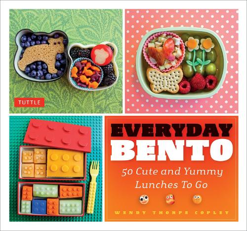 Паперова книга «Everyday Bento: 50 Cute and Yummy Lunches to Go», автор Венді Торп Коплі - фото №1