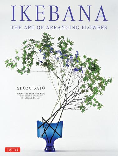 Бумажная книга «Ikebana: The Art of Arranging Flowers», автор Шозо Сато - фото №1