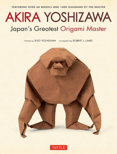 Паперова книга «Akira Yoshizawa, Japan's Greatest Origami Master: Featuring over 60 Models and 1000 Diagrams by the Master», автор Акіра Йошизава - фото №1