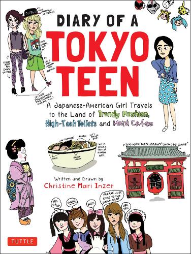 Бумажная книга «Diary of a Tokyo Teen: A Japanese-American Girl Travels to the Land of Trendy Fashion, High-Tech Toilets and Maid Cafes», автор Кристин Мари Инзер - фото №1