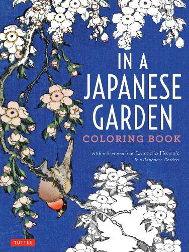 Паперова книга «In a Japanese Garden Coloring Book: With Reflections from Lafcadio Hearn's 'In a Japanese Garden'», автор Лафкадіо Хірн - фото №1