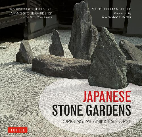 Бумажная книга «Japanese Stone Gardens: Origins, Meaning & Form», автор Стивен Мэнсфилд - фото №1