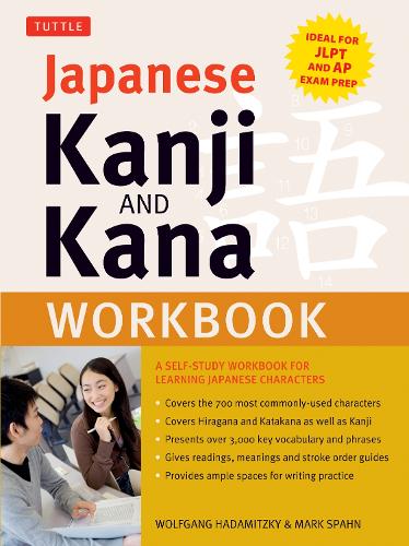 Паперова книга «Japanese Kanji and Kana Workbook: A Self-Study Workbook for Learning Japanese Characters», авторів Марк Спан, Вольфганг Гадаміцкі - фото №1