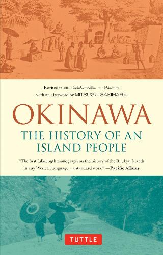 Бумажная книга «Okinawa: The History of an Island People», автор Джордж Керр - фото №1