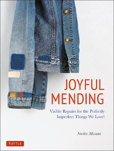 Паперова книга «Joyful Mending: Beautiful Visible Repairs for the Things We Love», автор Норіко Місумі - фото №1