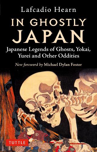 Бумажная книга «In Ghostly Japan: Japanese Legends of Ghosts, Yokai, Yurei and Other Oddities», авторов Лафкадио Хирн, Майкл Дилан Фостер - фото №1
