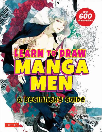 Паперова книга «Learn to Draw Manga Men: A Beginner's Guide (With Over 600 Illustrations)», автор Кіачі - фото №1