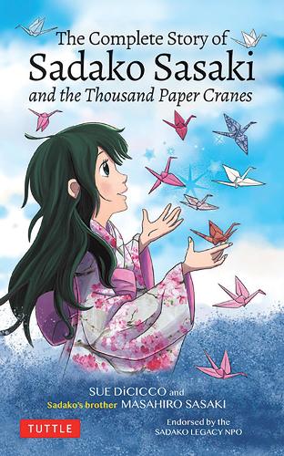 Бумажная книга «The Complete Story of Sadako Sasaki: and the Thousand Paper Cranes», автор Сью Ди Чикко - фото №1