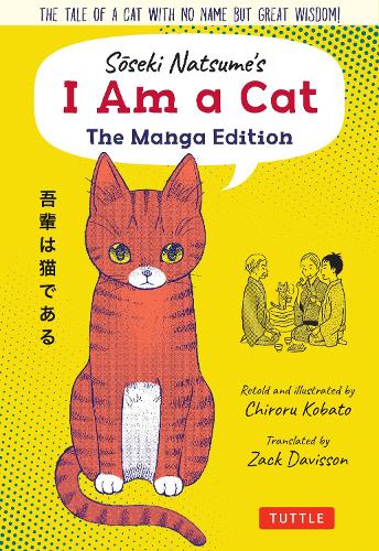 Бумажная книга «Soseki Natsume's I Am A Cat: The Manga Edition: The tale of a cat with no name but great wisdom!», автор Нацумэ Сосэки - фото №1