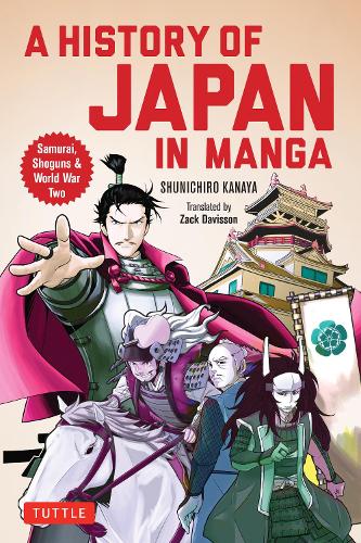 Паперова книга «A History of Japan in Manga: Samurai, Shoguns and World War II», автор Каная Шунічіро - фото №1
