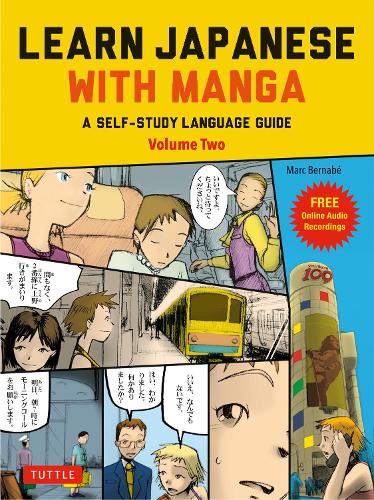 Бумажная книга «Learn Japanese with Manga Volume Two: A Self-Study Language Guide (free online audio)», автор Марк Бернабе - фото №1