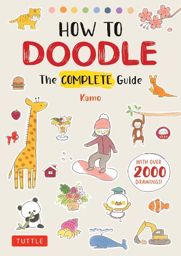 Бумажная книга «How to Doodle: The Complete Guide (With Over 2000 Drawings)», автор Камо - фото №1