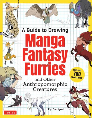 [object Object] «A Guide to Drawing Manga Fantasy Furries: and Other Anthropomorphic Creatures (Over 700 illustrations)», автор Рьо Сумійоші - фото №1