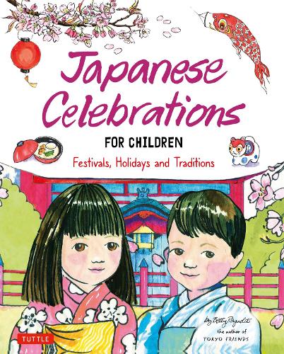 Паперова книга «Japanese Celebrations for Children: Festivals, Holidays and Traditions», автор Бетті Рейнольдс - фото №1