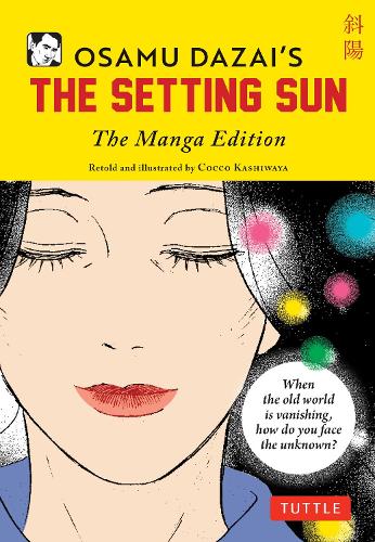 Бумажная книга «Osamu Dazai's The Setting Sun: The Manga Edition», автор Осаму Дадзай - фото №1