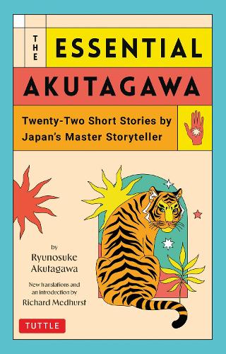 Бумажная книга «The Essential Akutagawa: Twenty-Two Short Stories by Japan's Master Storyteller», автор Рюноскэ Акутагава - фото №1