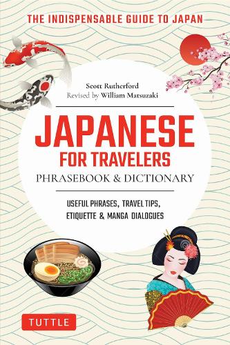 Паперова книга «Japanese for Travelers Phrasebook & Dictionary: Useful Phrases, Travel Tips, Etiquette Guide», автор Скотт Резерфорд - фото №1