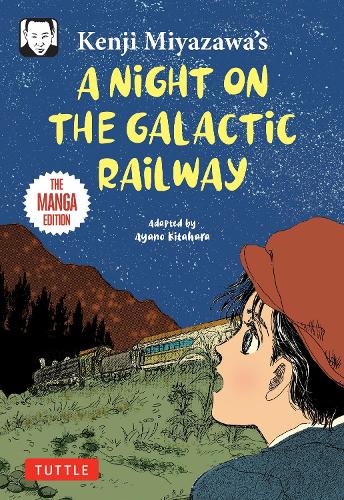 Бумажная книга «Kenji Miyazawa's A Night on the Galactic Railway: The Manga Edition», автор Кенджи Миядзава - фото №1