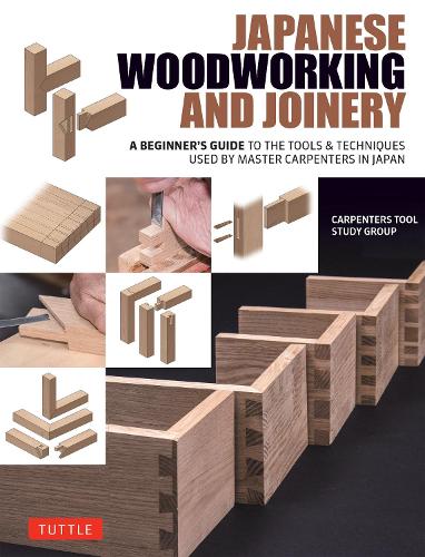 Бумажная книга «Japanese Woodworking and Joinery: A Beginner's Guide to the Tools & Techniques Used by Master Carpenters in Japan», автор Исследовательская группа «Инструменты плотников» - фото №1