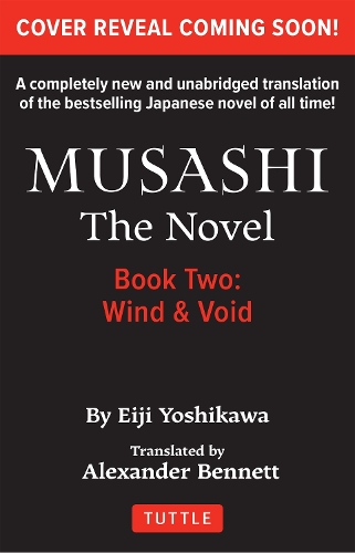 Бумажная книга «Musashi: Book Two - Wind & Ether - The Novel: New Unabridged Translation», автор Эйдзи Ёсикава - фото №1