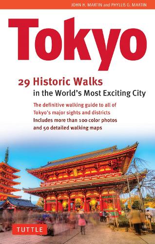 Бумажная книга «Tokyo, 29 Historic Walks in the World's Most Exciting City», авторов Джон Х. Мартин, Филлис Г. Мартин - фото №1