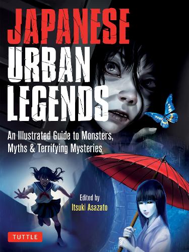 Паперова книга «Japanese Urban Legends: An Illustrated Guide to Monsters, Myths & Terrifying Mysteries» - фото №1