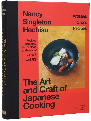 Бумажная книга «The Art and Craft of Japanese Cooking: Artisans, Chefs, Recipes», автор Нэнси Синглтон Хачису - фото №1