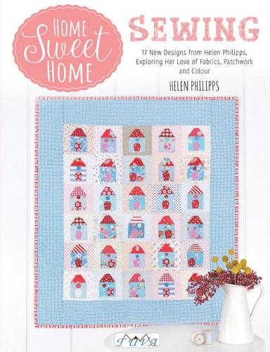 Бумажная книга «Home Sweet Home Sewing», автор Х. Филлипс - фото №1