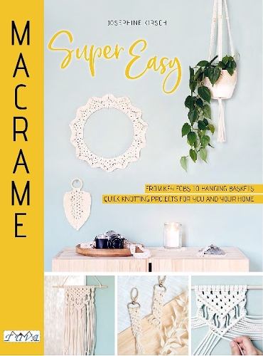Бумажная книга «Macrame Super Easy», автор Жозефина Кирш - фото №1