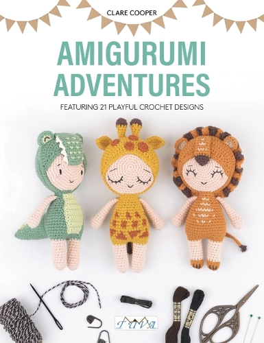 Паперова книга «Amigurumi Adventures: Featuring 21 Playful Crochet Designs», автор Клер Купер - фото №1