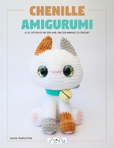 Бумажная книга «Chenille Amigurumi: 18 Low Sew & No Sew Plush Toys to Crochet», автор Алекса Темплтон - фото №1