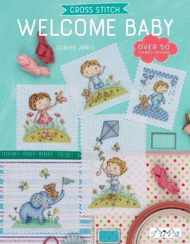 Бумажная книга «Cross Stitch: Welcome Baby: Over 50 Themed Designs», автор Дюрен Джонс - фото №1