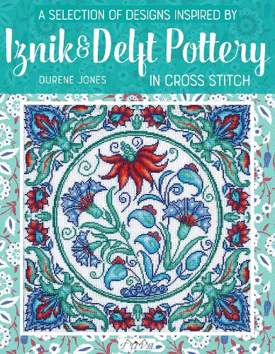 Бумажная книга «A Selection of Designs Inspired by Iznik and Delft Pottery in Cross Stitch», автор Дюрен Джонс - фото №1