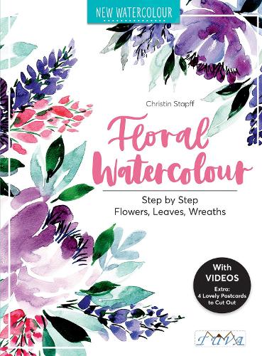 Бумажная книга «Floral Watercolour: Step by Step Flowers, Leaves, Wreaths», автор Кристин Штапф Мадхенкунст - фото №1