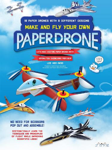 Бумажная книга «Make and Fly Your Own Paper Drone: 18 Paper Drones with 9 Different Designs», автор Ли Хи-Ву - фото №1