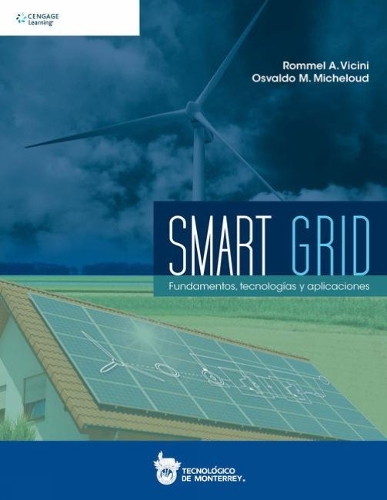 Паперова книга «Smart Grid: Fundamentos, Tecnolog�as y Aplicaciones», авторів Освальдо Мішелюд, Роммель Вічіні - фото №1