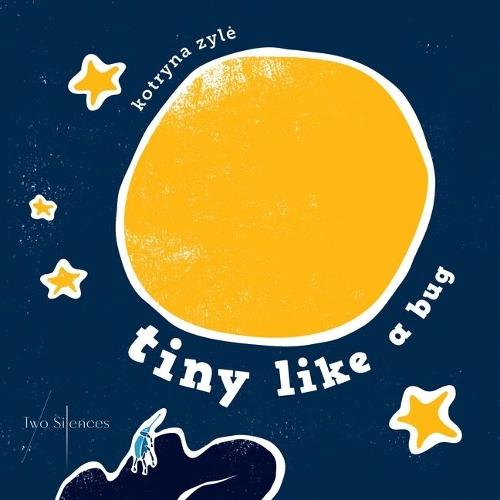 Паперова книга «Tiny Like a Bug», автор Котрина Зиль - фото №1
