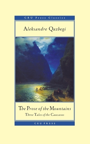 Бумажная книга «The Prose of the Mountains: Three Tales of the Caucasus», автор Александр Казбеги - фото №1