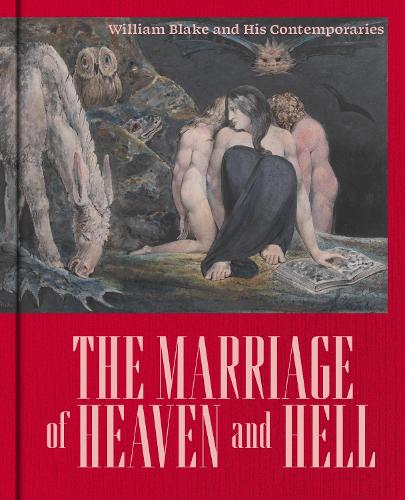 Бумажная книга «The Marriage of Heaven and Hell: William Blake (1757-1827) and his Contemporaries» - фото №1