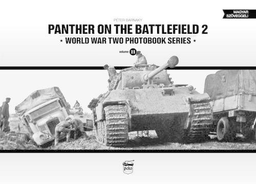 Бумажная книга «Panther on the Battlefield 2: World War Two Photobook Series», автор Петер Барнаки - фото №1