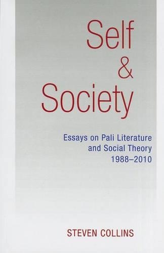Бумажная книга «Self and Society: Essays on Pali Literature and Social Theory, 1988-2010», автор Стивен Коллинз - фото №1