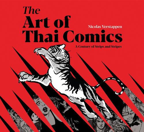 Бумажная книга «The Art of Thai Comics: A Century of Strips and Stripes», автор Николя Верстаппен - фото №1