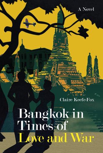 Бумажная книга «Bangkok in Times of Love and War», автор Клэр Киф-Фокс - фото №1