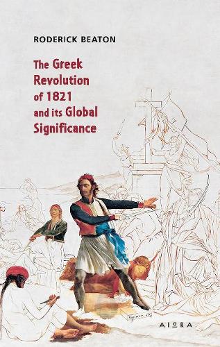 Бумажная книга «The Greek Revolution of 1821 and its Global Significance», автор Родерик Битон - фото №1