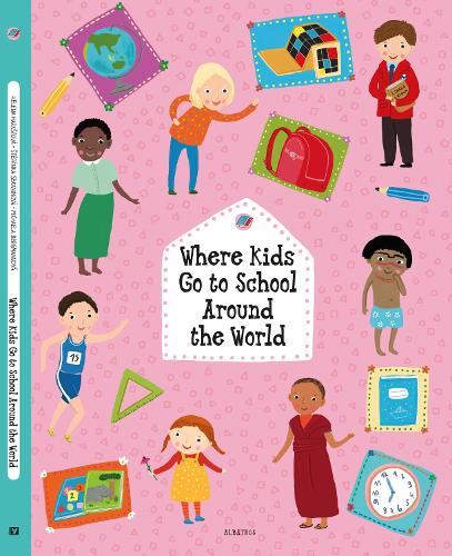 Бумажная книга «Where Kids Go to School Around the World», авторов Хелена Харастова, Степанка Секанинова - фото №1